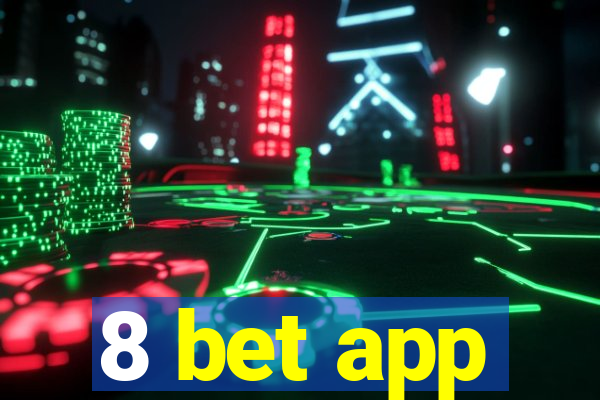 8 bet app